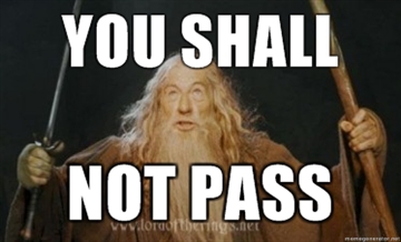 You shall not pass!
